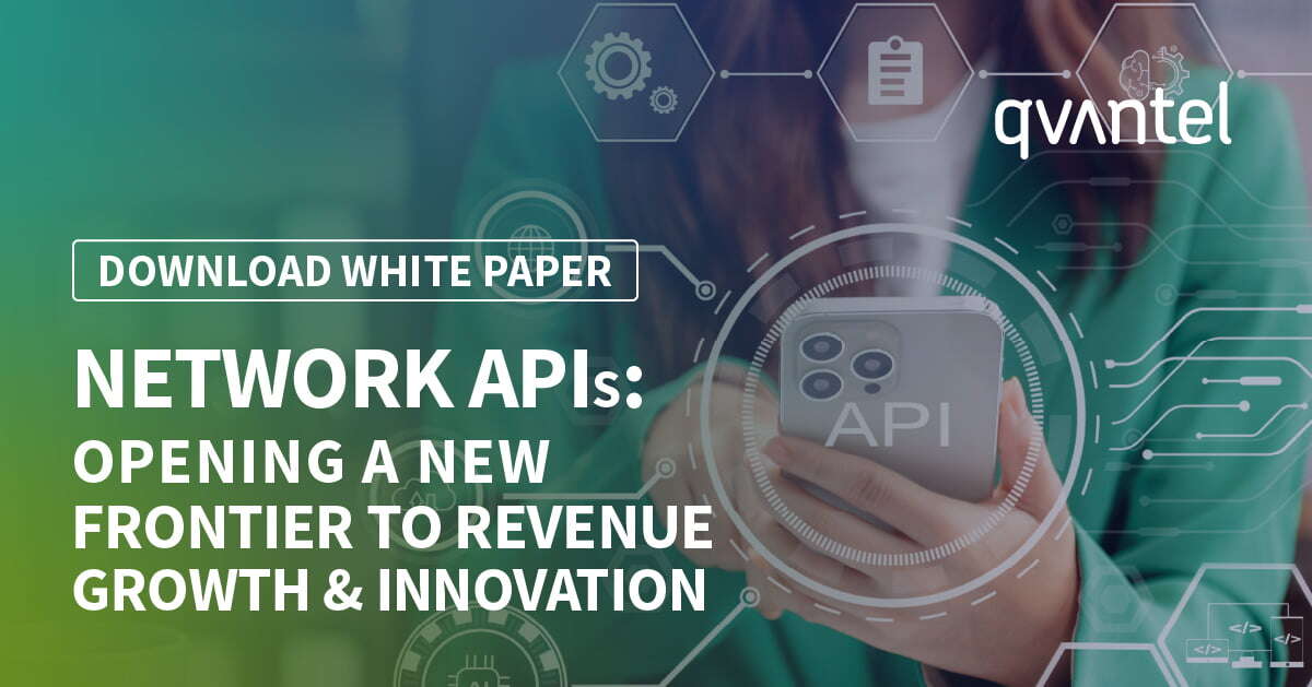 Featured content: : Network APIs - How All CSPs Can Benefit From the $34 Bn Opportunity